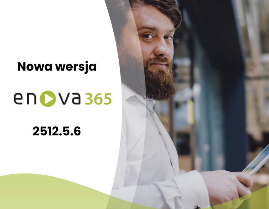 Nowa wersja enova365 - 2512.5.6