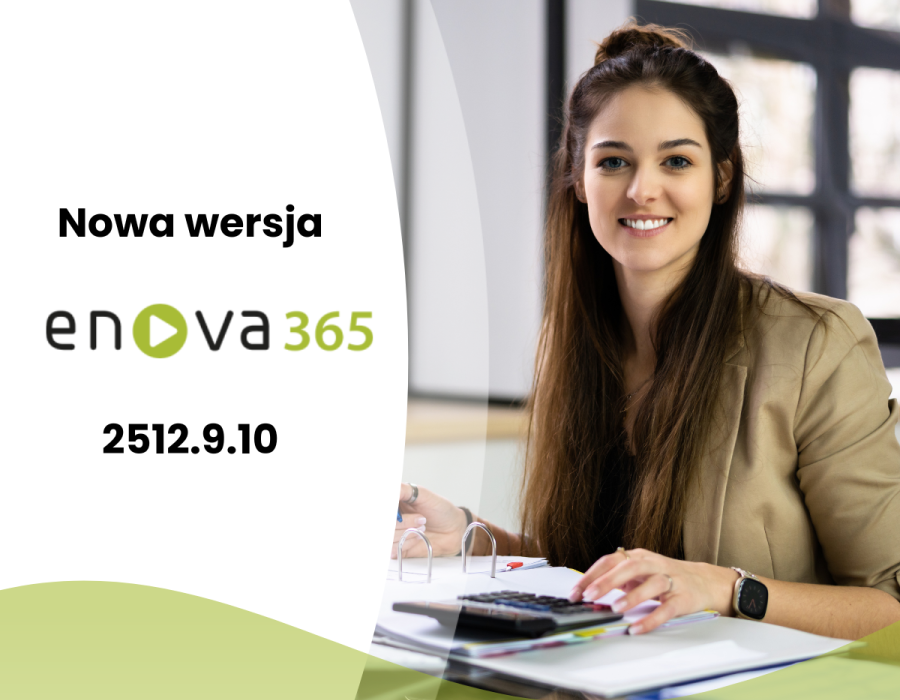 Nowa wersja enova365 - 2512.9.10